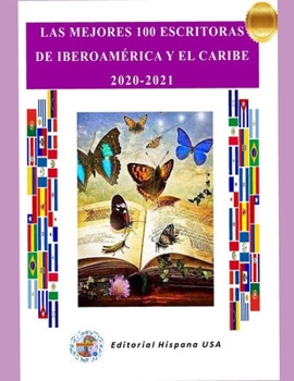 Paperback Las Mejores 100 Escritoras de Iberoamérica y El Caribe: 2020-2021 [Spanish] Book