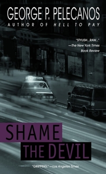 Shame the Devil - Book #4 of the D.C. Quartet