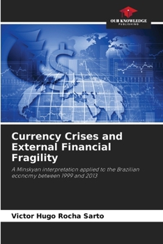 Paperback Currency Crises and External Financial Fragility Book