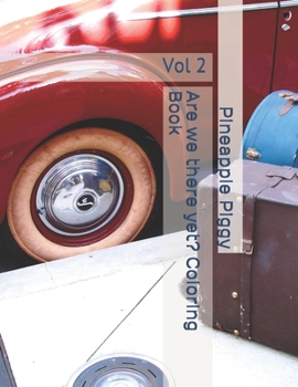 Paperback Are we there yet? Coloring Book: Vol 2 Book