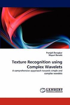 Paperback Texture Recognition Using Complex Wavelets Book