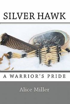 Paperback SILVER HAWK A Warrior's Pride Book