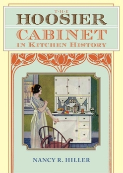 Hardcover The Hoosier Cabinet in Kitchen History Book