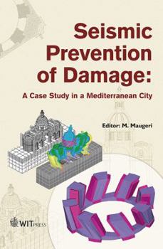 Hardcover Seismic Prevention of Damage: A Case Study in a Mediterranean City Book