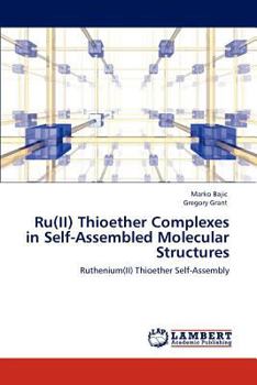 Paperback Ru(II) Thioether Complexes in Self-Assembled Molecular Structures Book