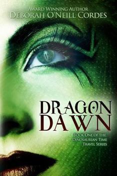 Paperback Dragon Dawn: Book One of the Dinosaurian Time Travel Series Book