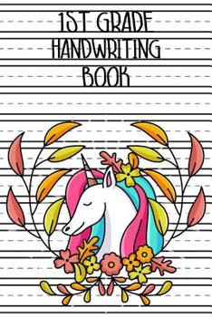 Paperback 1st Grade Handwriting Book: Unicorn Back To School Primary Writing Notebook, Trendy Kids Composition Book For First Grade Students Book