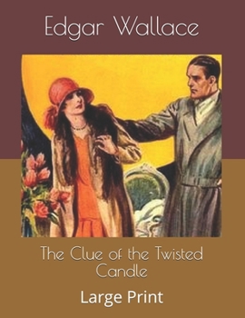 The Clue of the Twisted Candle: Large Print