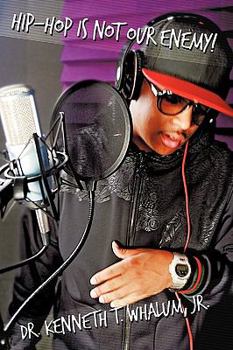 Paperback Hip Hop Is Not Our Enemy: From a Preacher Who Keeps It Real Book
