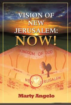 Paperback Vision of New Jerusalem: Now! Book