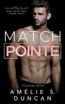 Paperback Match Pointe: Bad Boys and Show Girls Book