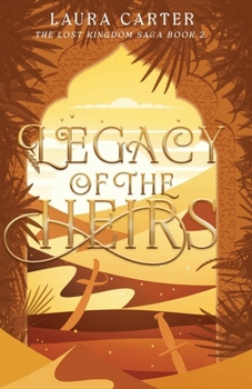 Legacy of the Heirs (The Lost Kingdom Saga)