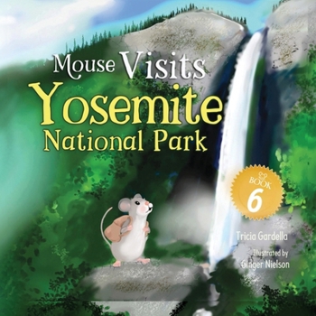 Paperback Mouse Visits Yosemite National Park Book