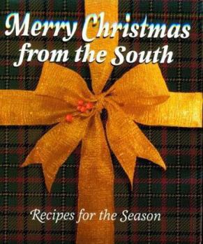 Hardcover Merry Christmas from the South: Recipes for the Season Book