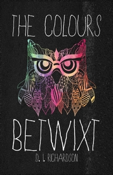 Paperback The Colours Betwixt Book