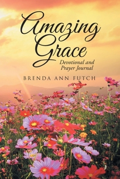 Paperback Amazing Grace: Devotional and Prayer Journal Book