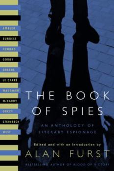 Hardcover The Book of Spies: An Anthology of Literary Espionage Book