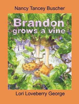 Brandon Grows a Vine