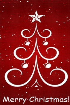 MERRY CHRISTMAS NOTEBOOK , MEMORY BOOK TO WRITE OR DRAW  , 6X9 , 100 BEAUTIFUL PAGES , NOTES ,  JOURNAL , MEMORY BOOK: school notes , notebook , journal