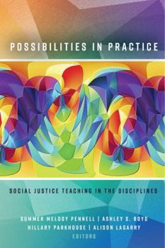 Paperback Possibilities in Practice: Social Justice Teaching in the Disciplines Book