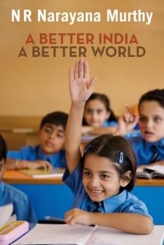 Hardcover A Better India, A Better World Book