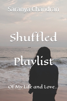 Paperback Shuffled Playlist: Of My Life and Love Book