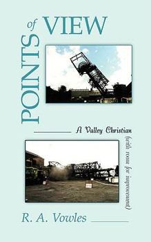 Paperback Points of View: A Valley Christian with Room for Improvement Book