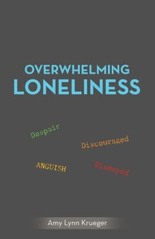 Paperback Overwhelming Loneliness Book