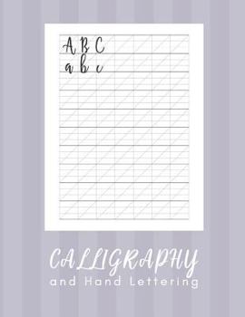Paperback Calligraphy and Hand Lettering: Calligraphy Workbook Practice - 160 sheet pad Book