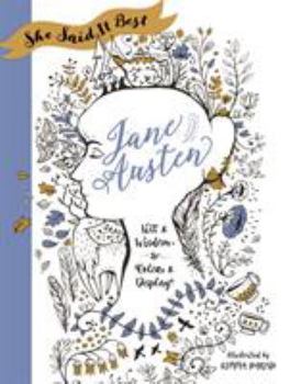Paperback She Said It Best: Jane Austen: Wit & Wisdom to Color & Display Book