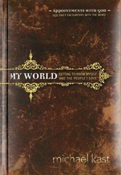 Hardcover My World: Getting to Know Myself and the People I Love Book