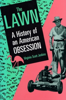 Paperback The Lawn: A History of an American Obsession Book