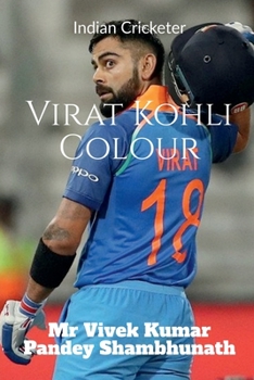 Paperback Virat Kohli Colour: Indian Cricketer Book