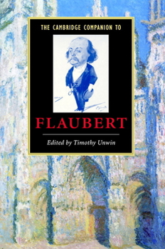 Hardcover The Cambridge Companion to Flaubert Book