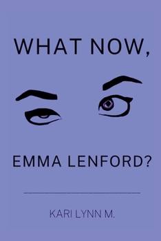 Paperback What Now, Emma Lenford? Book