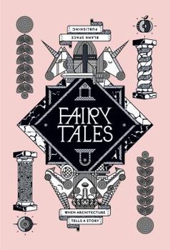 Paperback Fairy Tales: When Architecture Tells a Story Paperback – 2014 Book