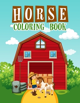 Horse Coloring Book: : An Adult Coloring Book of Horses, Coloring Horses for Stress Relieving and Relaxation