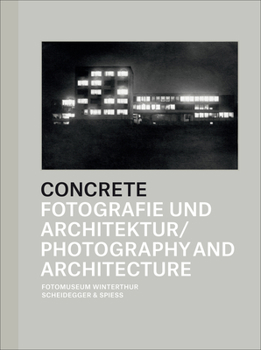 Hardcover Concrete: Photography and Architecture Book