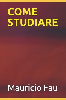 Paperback Come Studiare [Italian] Book