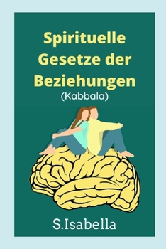 Paperback Spirituelle Gesetze der Beziehungen (Kabbala) [German] Book