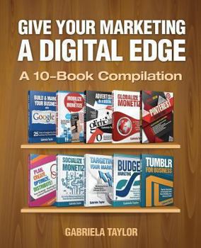 Paperback Give Your Marketing a Digital Edge Book