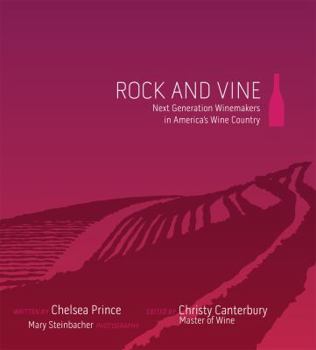 Hardcover Rock and Vine Next Generation Changemakers in Americas Wine Country Book