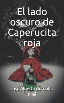 Paperback El lado oscuro de Caperucita roja [Spanish] Book