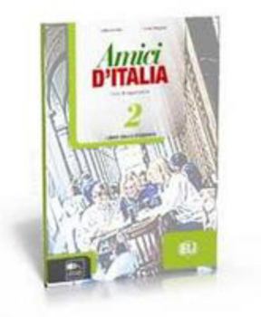 Amici D'Italia: Workbook 2 + Audio CD (Italian Edition)