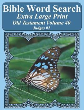 Paperback Bible Word Search Extra Large Print Old Testament Volume 40: Judges #2 Book