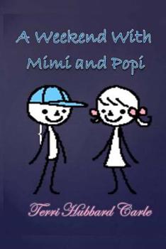Paperback A Weekend at Mimi and Popi's Book