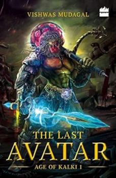 Paperback The Last Avatar (Age of Kalki #1) Book