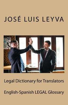 Paperback Legal Dictionary for Translators: English-Spanish Legal Glossary Book
