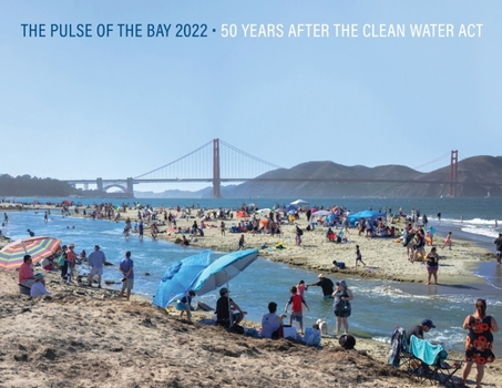Paperback The Pulse of the Bay 2022: 50 Years After the Clean Water Act Book