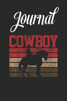 Journal: Cowboy Rodeo Horse Gift Country Blank Ruled Line College Journal Notebook Size for Diary Student Teacher Friend with 120 Pages of 6inx9in Blank Paper